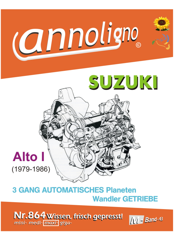 SUZUKI PKW Alto I drei-  Gang Planeten-Wandler- Automatik-Getriebe Bild- Reparaturanleitung & Wartungsanweisungen  - annoligno 864
